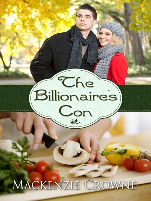 Title details for The Billionaire's Con by Mackenzie Crowne - Available